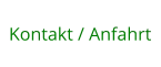 Kontakt / Anfahrt